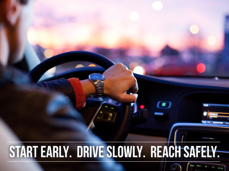 Start Early. Drive Slowly. Reach Safely.