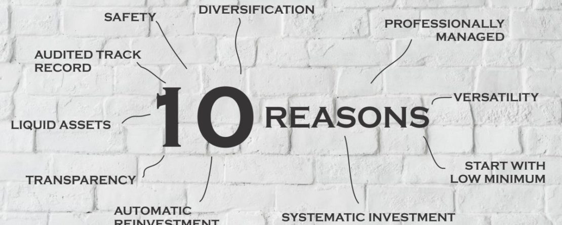 10 REASONS WHY YOU SHOULD INVEST IN MUTUAL FUNDS