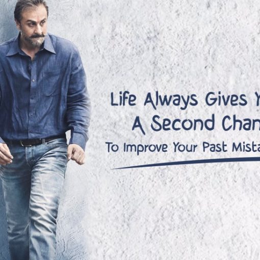#2 Life Always Gives You A Second Chance To Improve Your Past Mistakes